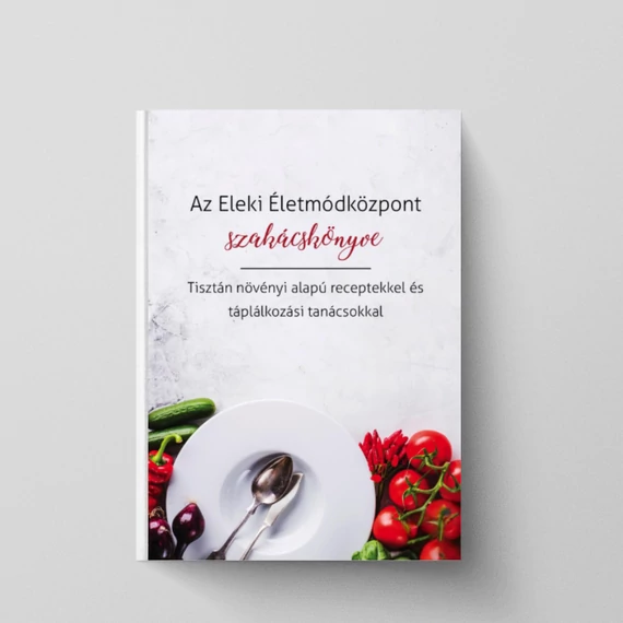 Eleki Életmódközpont szakácskönyve